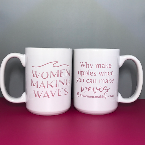1. Women Making Waves 15 Oz. Coffee Mug